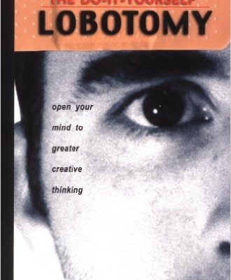 [Book Review] 다르게 생각하라(The Do It Yourself Lobotomy)